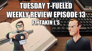 Tuesday TFueled Weekly Review Episode 13 Feat TakinLs [upl. by Ecnarretal]