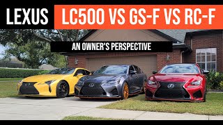 Lexus LC500 vs GSF vs RCF An Owners Perspective [upl. by Ttcos]