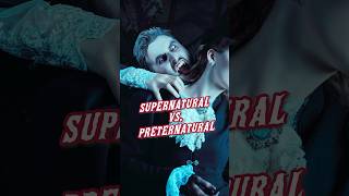 Whats the difference between supernatural and preternatural [upl. by Lesab]