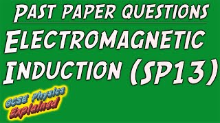 Triple higher Electromagnetic induction SP13 past paper exam walkthrough [upl. by Shanleigh]