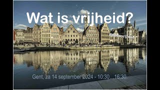 Congres Wat is vrijheid  Za 14 sept 2024 Gent kort [upl. by Erik]