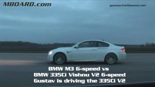 HD Vishnu BMW 335CI V2 vs BMW M3 E92 6speed stock 50260 kmh [upl. by Harrietta]