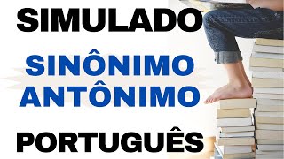 SIMULADO 15 Questões de Português para Concurso Público  Sinônimo x Antônimo [upl. by Sheryl]