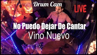 NO PUEDO DEJAR DE CANTAR VINO NUEVO DRUM COVER  Sergio Torrens  Worship Drummer [upl. by Assira]