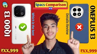 IQOO 13 vs OnePlus 13 Details Review 😱  Which is the best 💯 [upl. by Asela233]