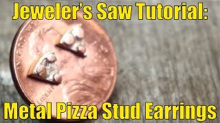 Jewelers saw tutorial Cutting small parts to make pizza stud earrings [upl. by Anikas]