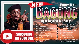 BAGONG HUGOT PINOY RAP SONGS ALL TIME NEW OPM TAGALOG TIKTOK RAP SONGS NONSTOP WITH LYRICS PLAYLIST [upl. by Henriha]