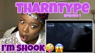 TharnType Episode 1 Reaction  This was a lot for the first episode🥵😈 [upl. by Nappy]