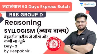 Syllogism  Day 2  Reasoning  RRB Group dRRB NTPC CBT2  wifistudy  Deepak Tirthyani [upl. by Blalock]