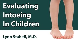 Evaluating Intoeing In Children [upl. by Mulderig154]