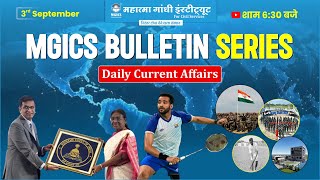 MGICS Bulletin Daily Current Affairs  September 03 2024  Latest Updates  Current Affairs Today [upl. by Nirhtak]