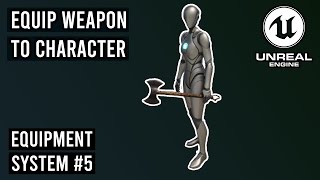 Equip Weapons to Character Hands 53  Equipment System 5 ue5 [upl. by Rebor]