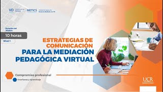 Módulo Estrategias de comunicación para la mediación pedagógica virtual [upl. by Regdor]