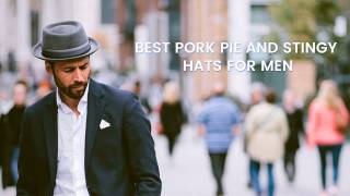 Best Pork pie and Stingy Hats for men [upl. by Maryrose390]