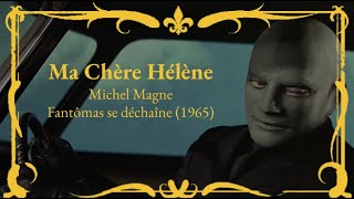 Michel Magne  Ma Chère Hélène From Fantômas se déchaîne [upl. by Akehs]