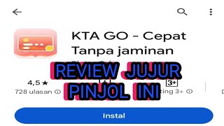 REVIEW JUJUR PINJAMAN ONLINE KTA GO APAKAH INI PINJOL ILEGAL ❓️❓️ [upl. by Pacifa]