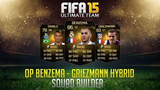 FIFA 15 ULTIMATE TEAM  OP 600K HYBRID SQUAD BUILDER FT BENZEMA IF amp GRIEZMANN IF  HD [upl. by Siramay]