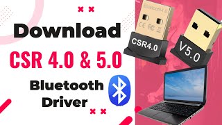 CSR 40 Bluetooth Driver Download kaise kare  CSR 50 Bluetooth Driver Download Kaise kare 🔥🔥 [upl. by Irtimed]