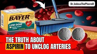 ASPIRIN Explained 5 Surprising Benefits of Daily Aspirin to Unclog Your Arteries [upl. by Tennos]