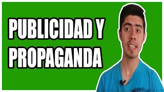 DIFERENCIAS entre PUBLICIDAD y PROPAGANDA [upl. by Ada]