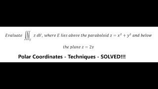 Evaluate ∭E z dV where E lies above the paraboloid zx2y2 and below the plane z2y [upl. by Nyleahs358]