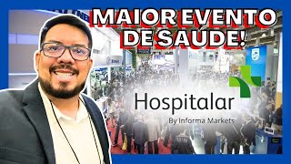 FEIRA HOSPITALAR CONHEÃ‡A O MAIOR EVENTO DE SAÃšDE DA AMÃ‰RICA LATINA [upl. by Sidney]