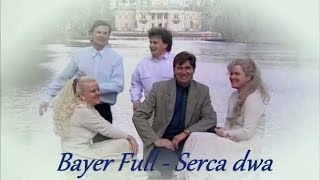 Bayer Full  Serca dwa 1996 [upl. by Dnomyad]