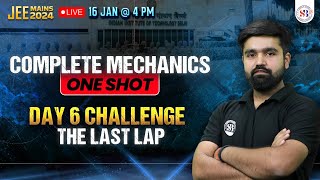 COMPLETE MECHANICS ONE SHOT  JEE MAINS 2024 THE LAST LAP  BY BN RAI SIR jeemains2024 6 [upl. by Hartzel414]