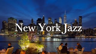 New York Jazz 🎵 Relaxing Jazz Bar Classics for Working Relaxing Studying [upl. by Dionisio]