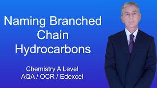 A Level Chemistry Revision quotNaming Branched Chain Hydrocarbonsquot [upl. by Suirradal]