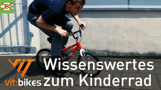 Mein Kind will Fahrrad fahren Alles zu Kinderrädern  vitbikesTV [upl. by Aivatnohs]