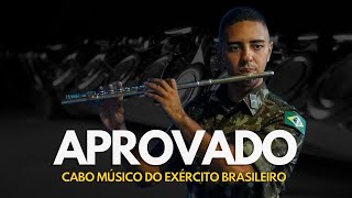 17 APROVADO PARA CABO MÚSICO DO EXÉRCITO BRASILEIRO [upl. by Ahtael262]