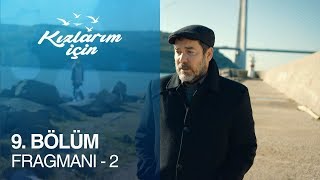 Kızlarım İçin 9 Bölüm Fragmanı  2 [upl. by Ushijima]