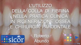 Anteprima corso sullutilizzo della colla di fibrina in chirurgia parodontale ed implantare [upl. by Emearg]