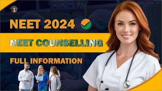 NEET counseling full Information 2024 [upl. by Renruojos800]