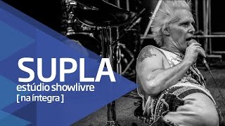 Supla no Estúdio Showlivre  Apresentação na íntegra [upl. by Epul366]