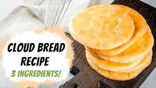 How To Make 3 Ingredient Cloud Bread Delicious amp Simple [upl. by Elleynad884]