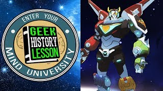 History of Voltron  Geek History Lesson [upl. by Nosae]