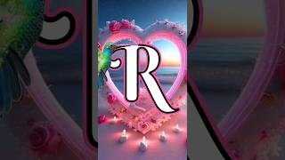 R love letter 💞💞💞loveletter lovenamestatus rletter lovestatus whatsappstatus nameart [upl. by Eleynad22]