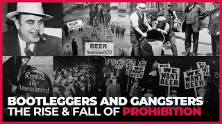 Bootleggers and Gangsters The Rise and Fall of Prohibition  18th amp 21st Amendments [upl. by Ayotas]