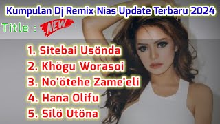 Kumpulan Lagu Nias  Dj Remix Update Terbaru 2024  bintangniasofficial [upl. by Goeger27]