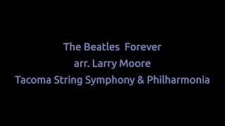 The Beatles Forever arr Larry Moore [upl. by Enorej418]