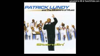 Patrick Lundy amp The Ministers of Music  Even Me [upl. by Oiuqise641]