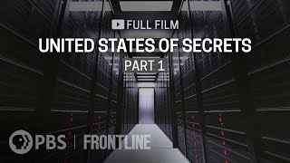 United States of Secrets Part One full documentary  FRONTLINE [upl. by Eidoow]