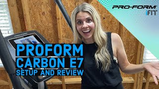 ProForm Carbon E7 Elliptical with iFit Great Addition to Home Gym [upl. by Iy]