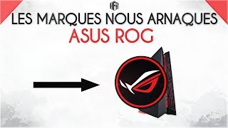 FR ASUS ROG  LES MARQUES NOUS ARNAQUENTELLES   Hardware FR [upl. by Aydin101]