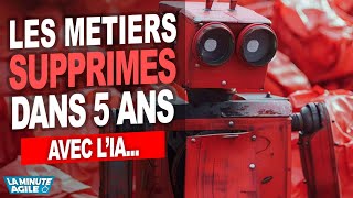 Les Métiers Menacés dans 5 ans avec lIntelligence Artificielle  La Minute Agile  Scrum  IA [upl. by Ninazan]