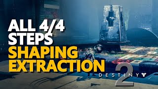 Shaping Extraction Destiny 2 All Steps [upl. by Togram]