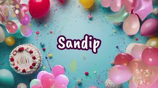 Happy Birthday to you Sandip 🎉 Custom Name Song [upl. by Eibreh]