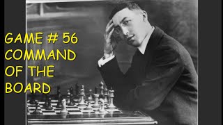 THE MOST INSTRUCTIVE GAMES OF CHESS EVER PLAYED 62 MASTERPIECES OF CHESS STRATEGY GAME NUMBER 56 [upl. by Shiekh]